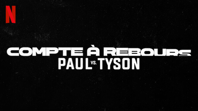 Compte à rebours : Jake Paul vs. Mike Tyson